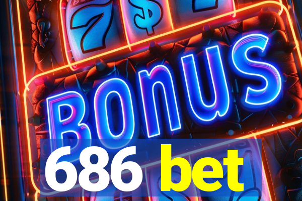 686 bet